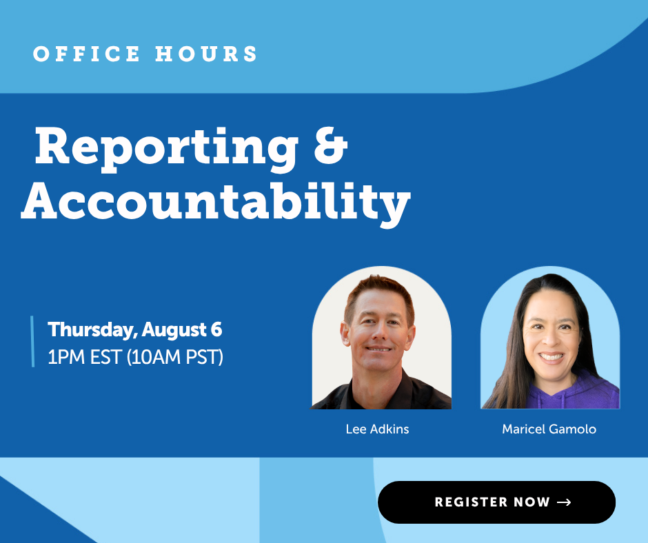 Office Hours: Reporting & Accountability