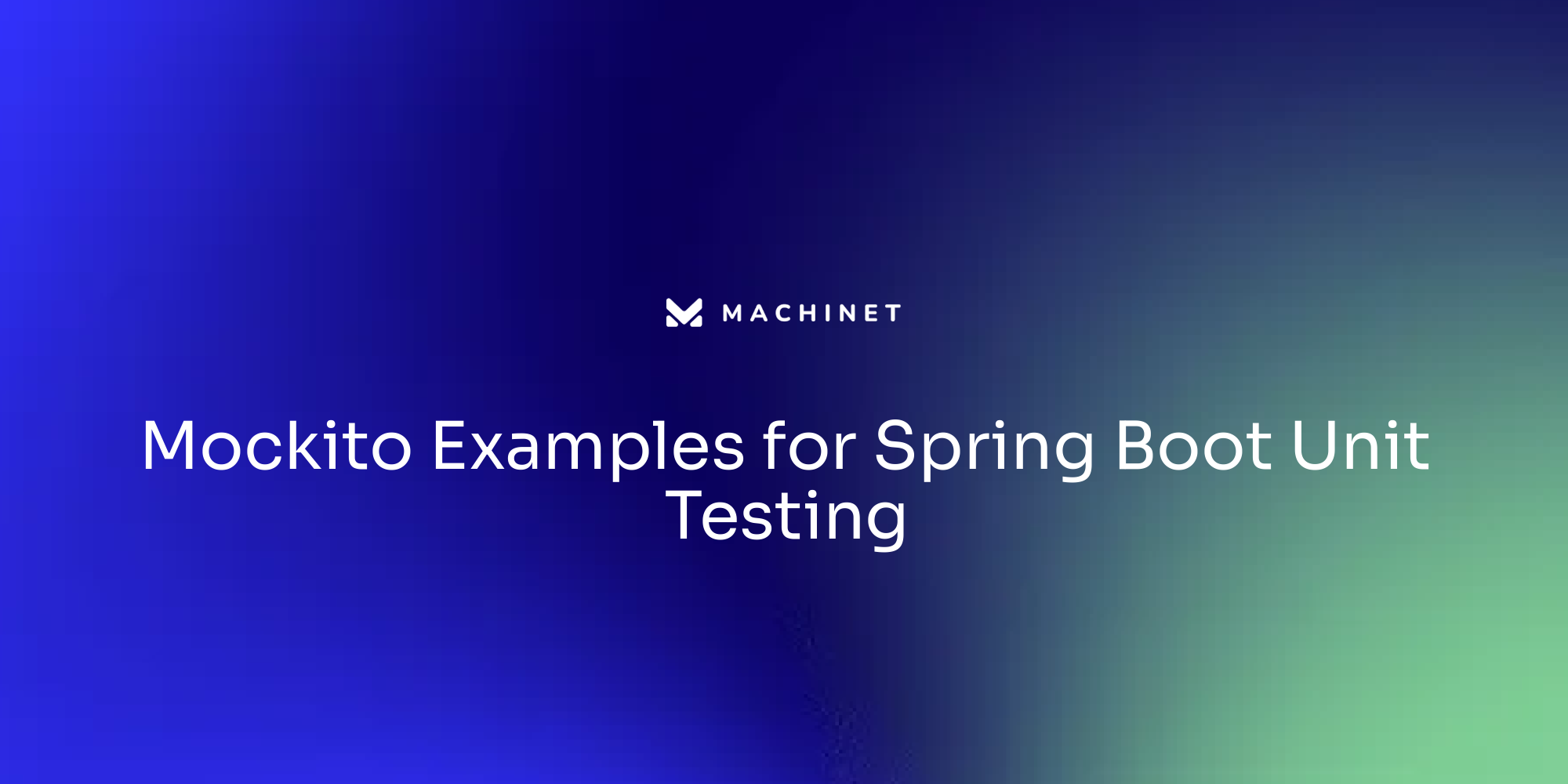 Mockito Examples for Spring Boot Unit Testing