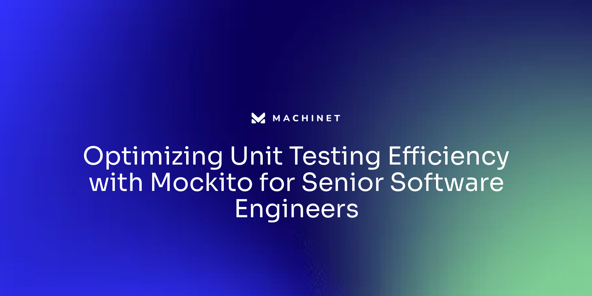 Optimizing Unit Testing Efficiency with Mockito for Senior Software Engineers