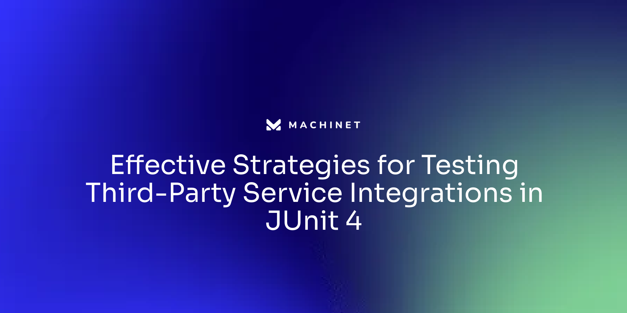 Effective Strategies for Testing Third-Party Service Integrations in JUnit 4