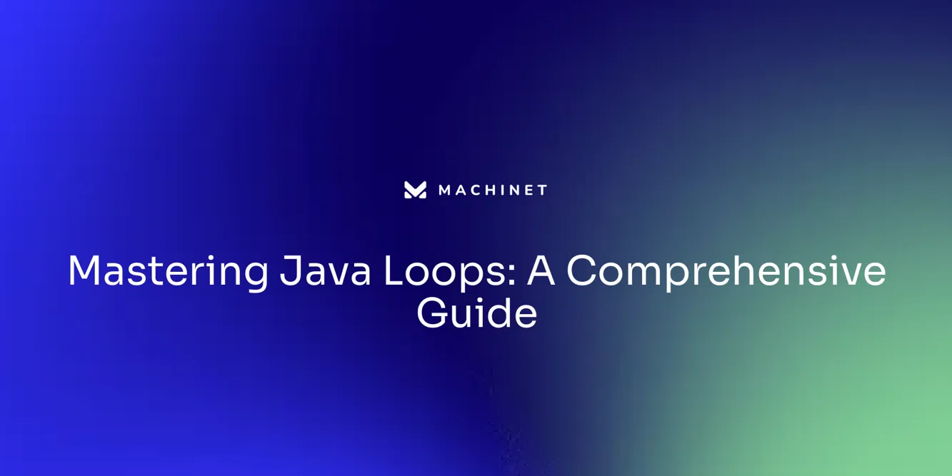 Mastering Java Loops: A Comprehensive Guide