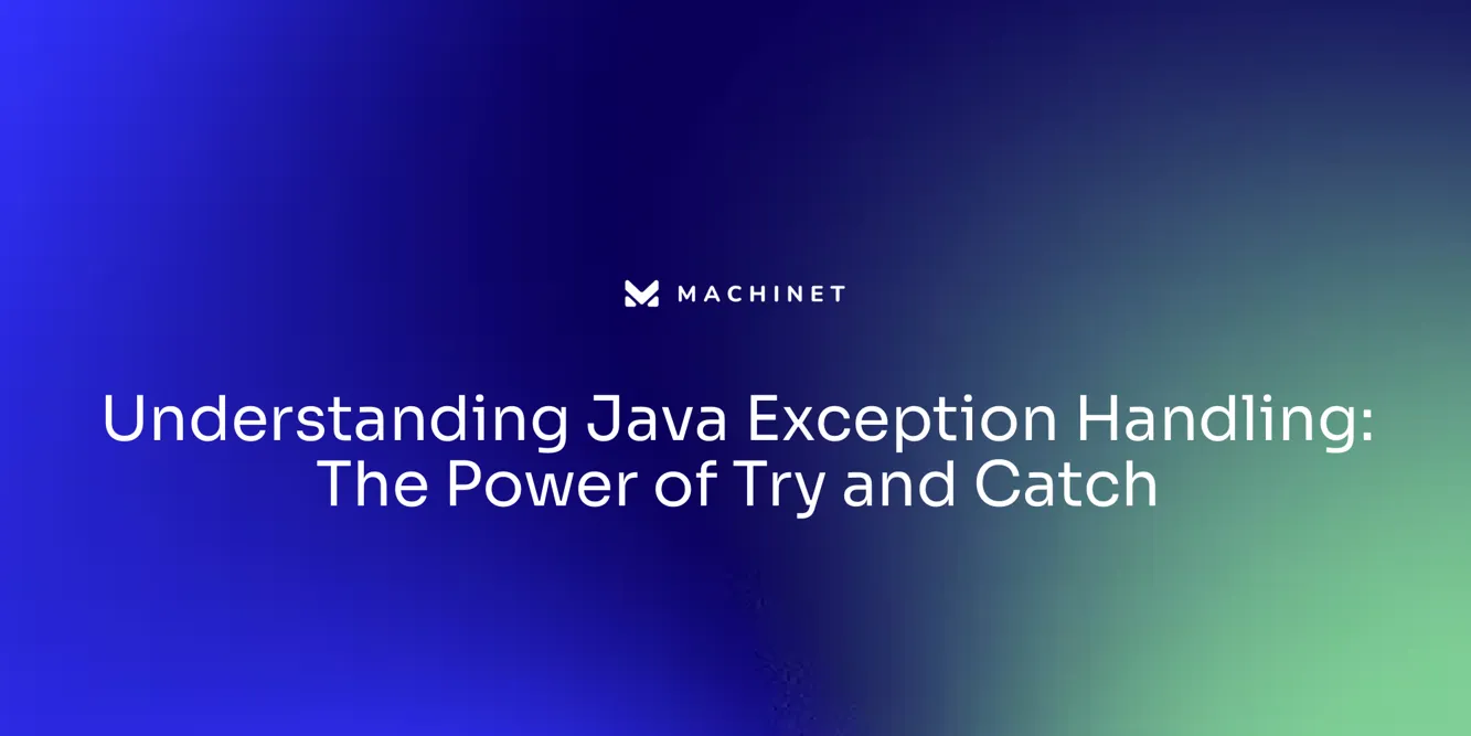 Understanding Java Exception Handling: The Power of Try and Catch