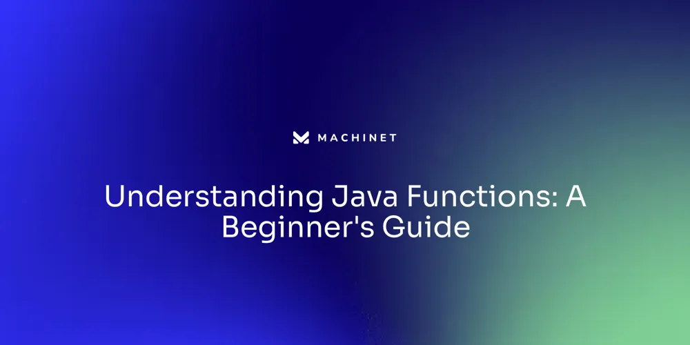 Understanding Java Functions: A Beginner's Guide