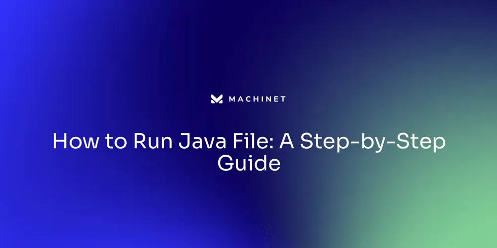 How to Run Java File: A Step-by-Step Guide