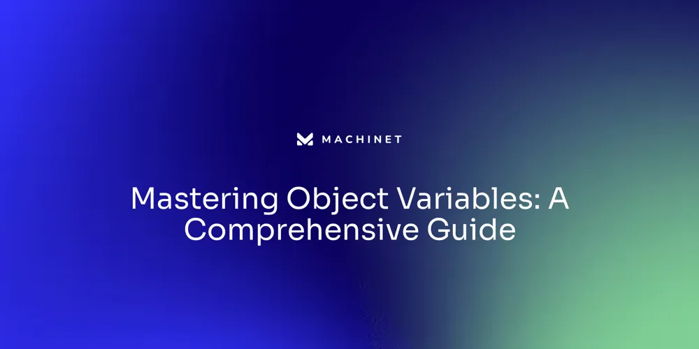 Mastering Object Variables: A Comprehensive Guide