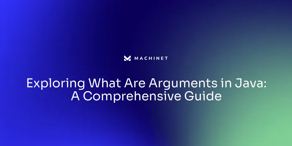 Exploring What Are Arguments in Java: A Comprehensive Guide