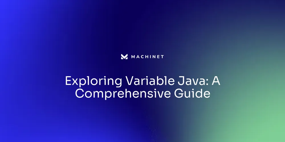 Exploring Variable Java: A Comprehensive Guide