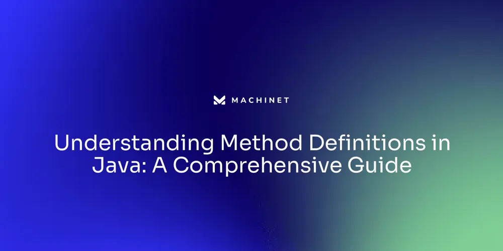 Understanding Method Definitions in Java: A Comprehensive Guide