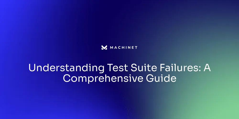 Understanding Test Suite Failures: A Comprehensive Guide