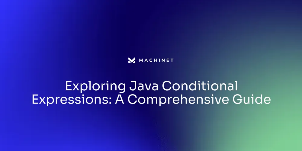 Exploring Java Conditional Expressions: A Comprehensive Guide