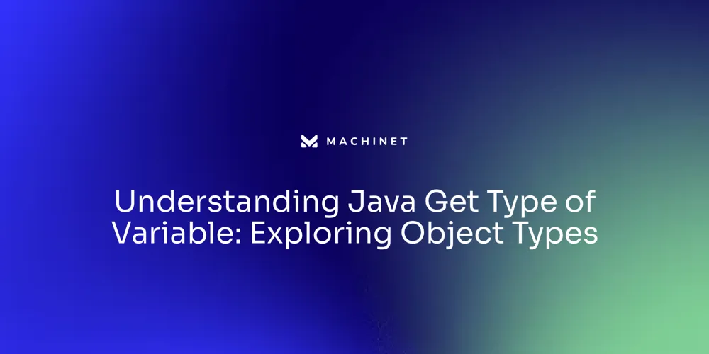 Understanding Java Get Type of Variable: Exploring Object Types