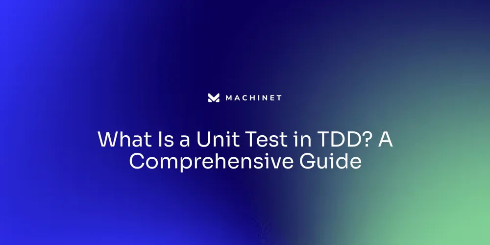 What Is a Unit Test in TDD? A Comprehensive Guide