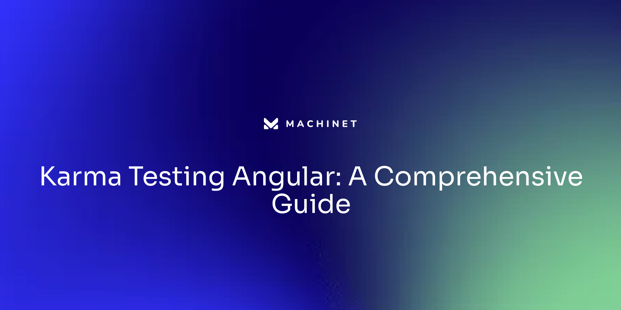 Karma Testing Angular: A Comprehensive Guide