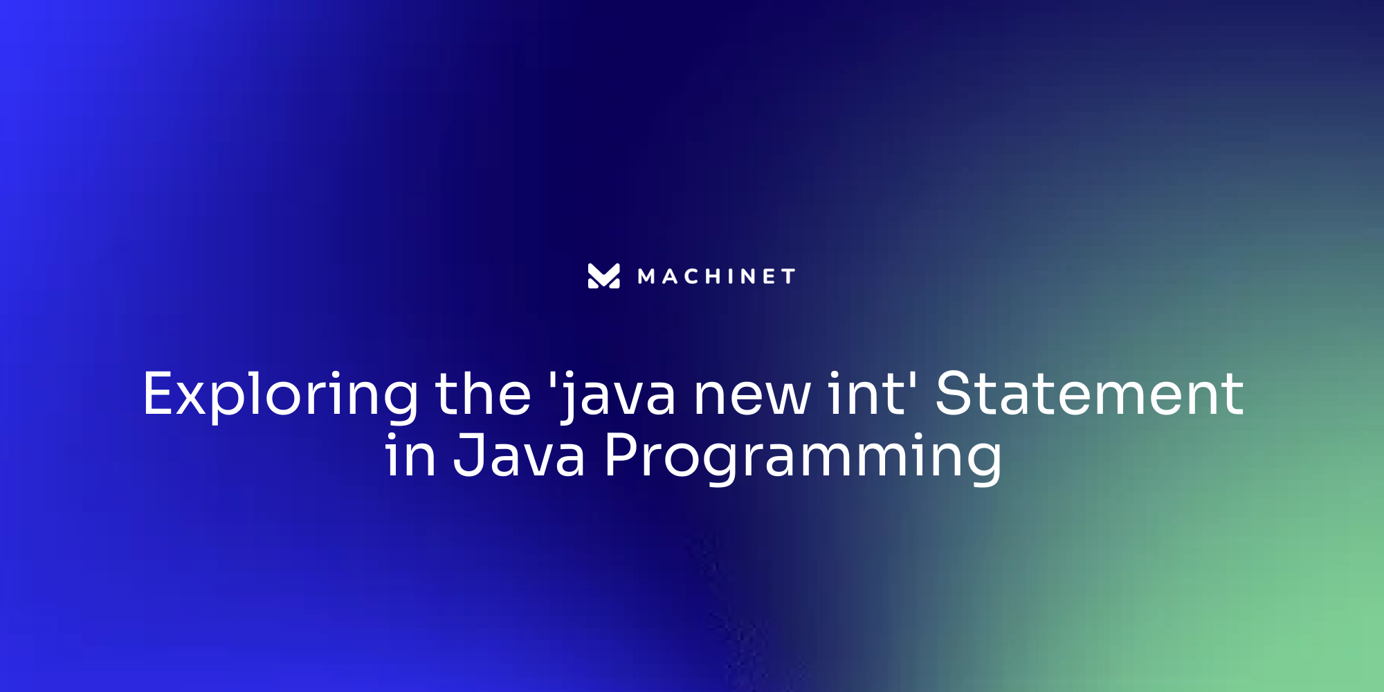 Exploring the 'java new int' Statement in Java Programming