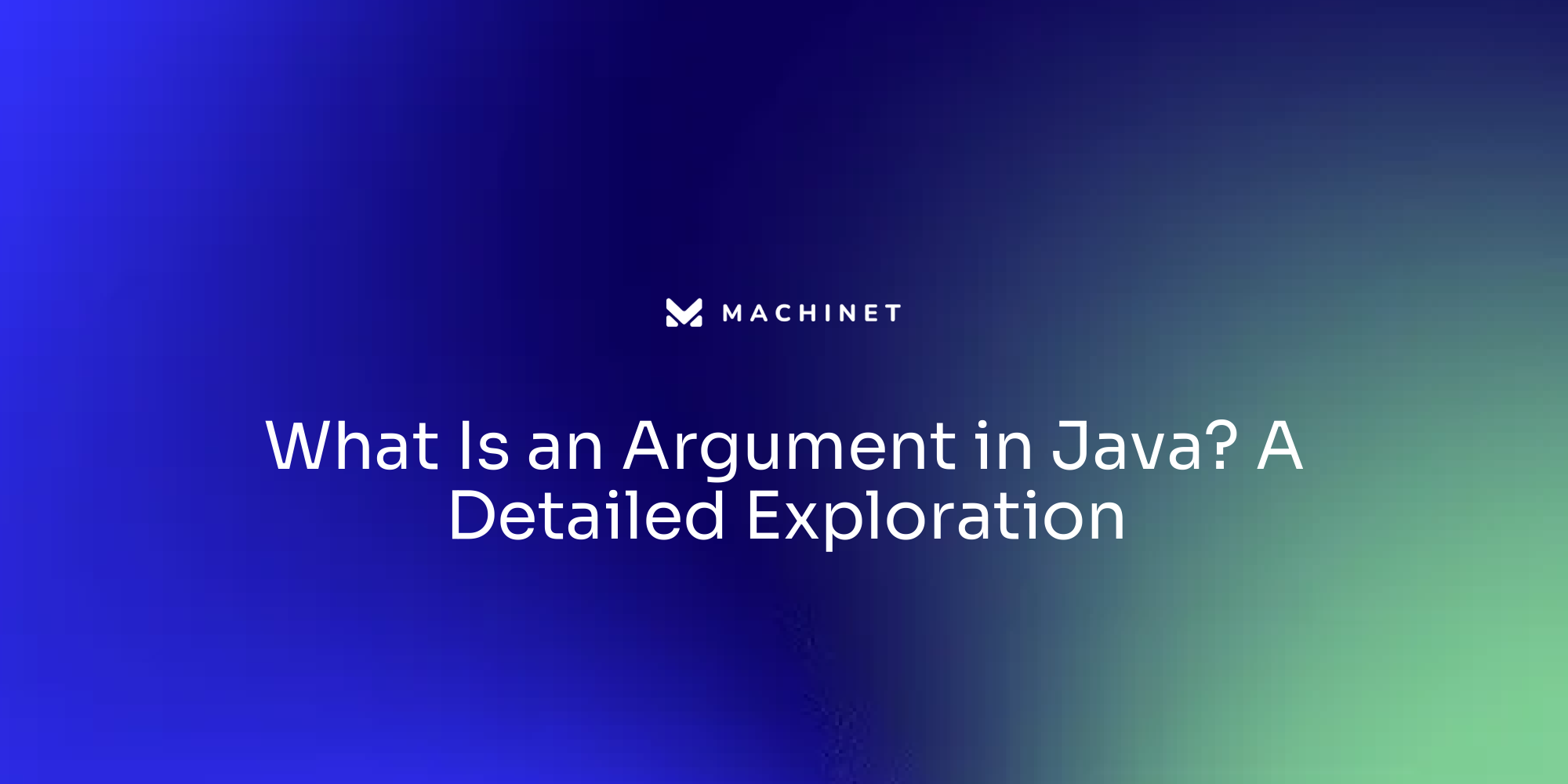 What Is an Argument in Java? A Detailed Exploration