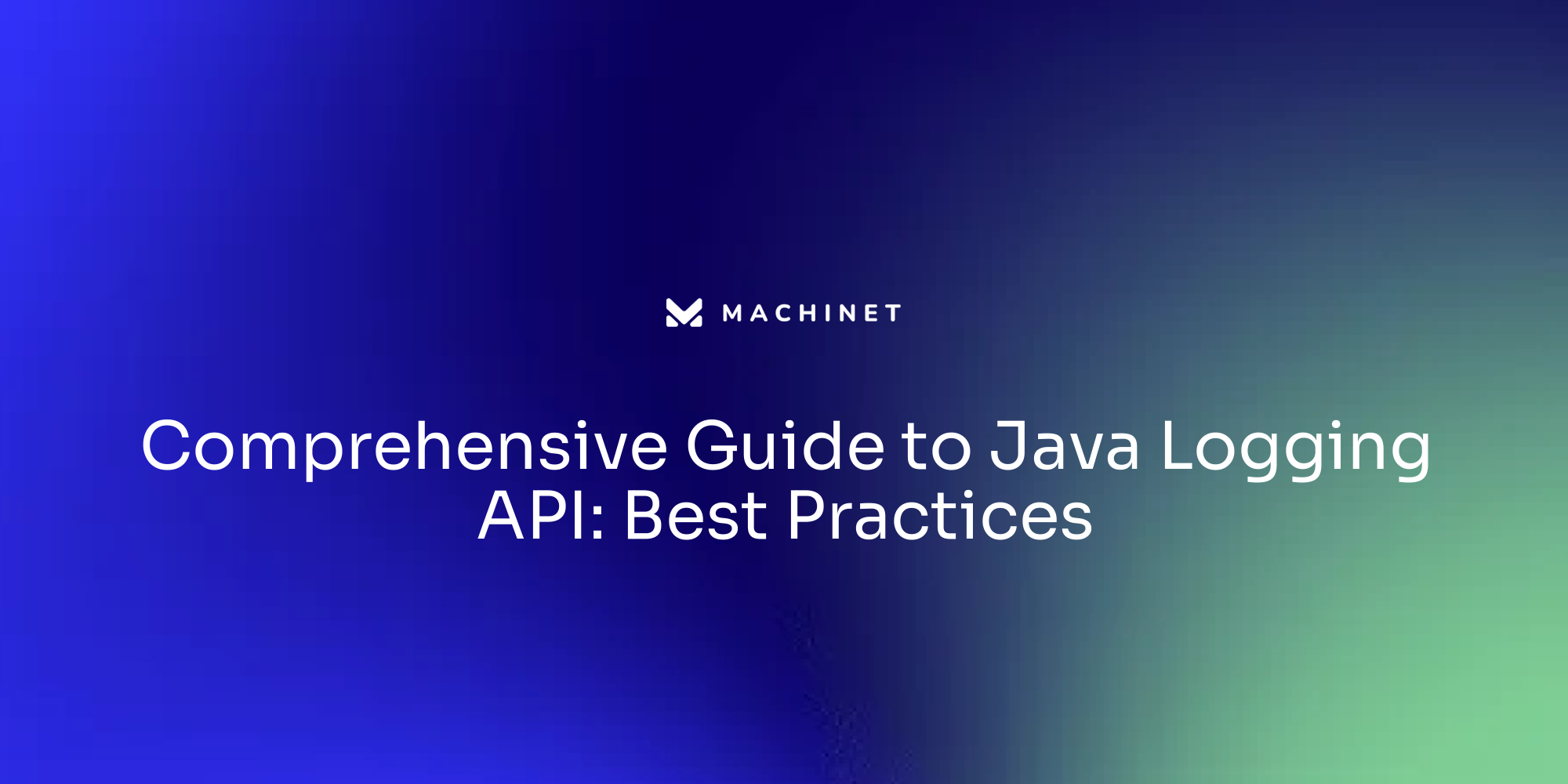 Comprehensive Guide to Java Logging API: Best Practices