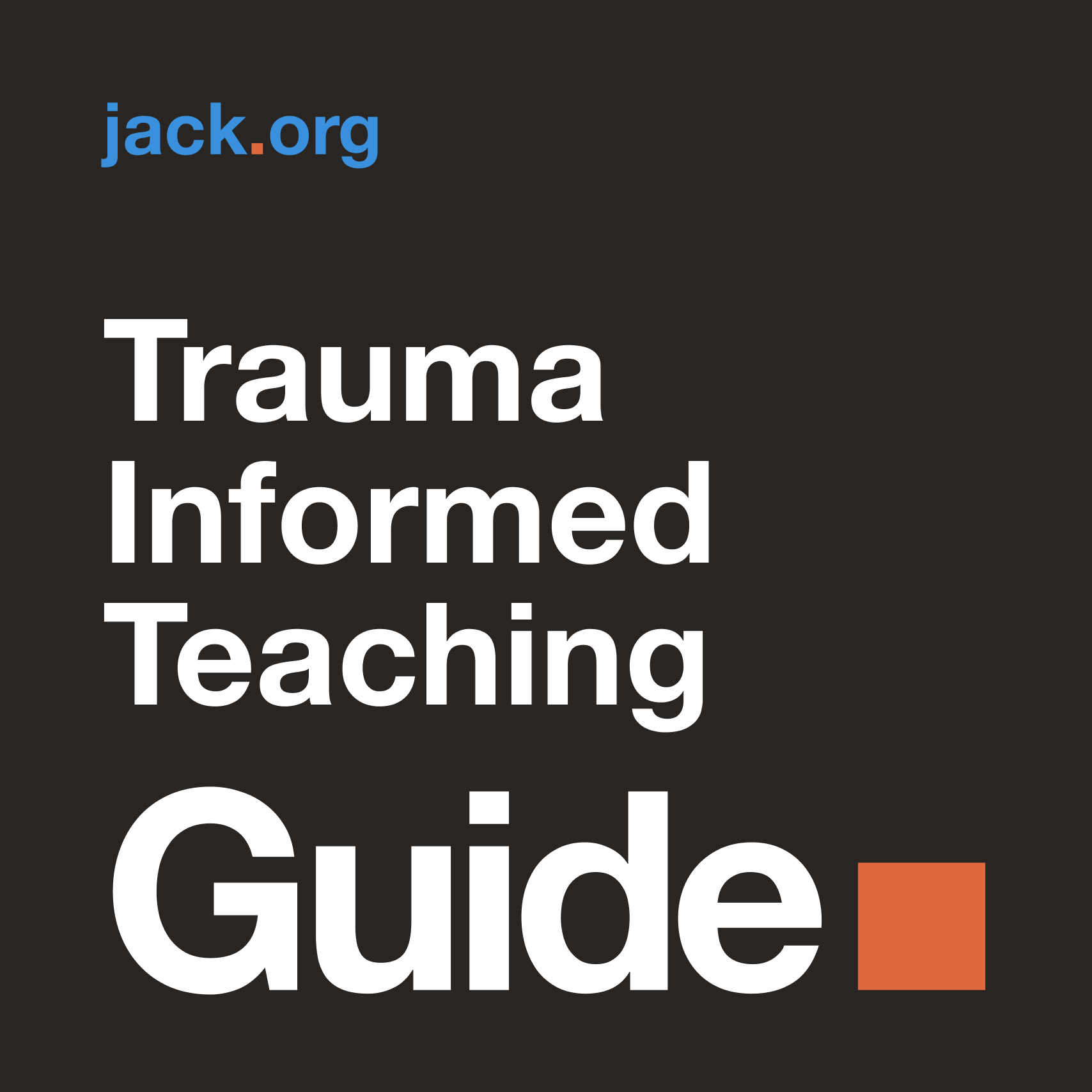 Trauma Informed Teaching Guide