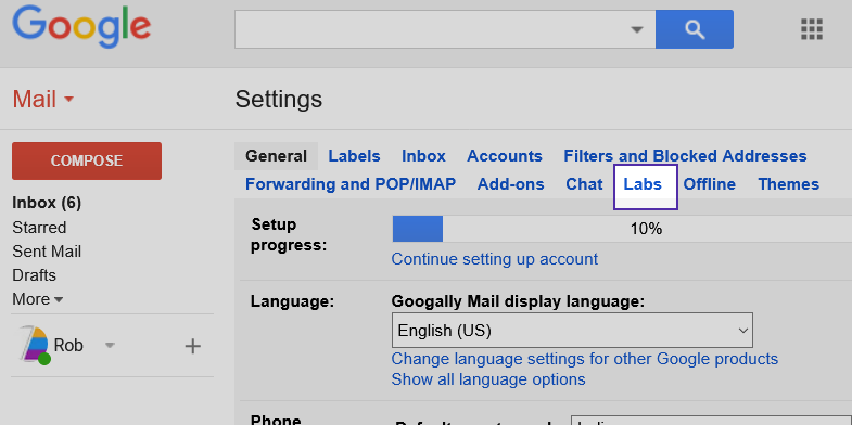 Go to Gmail Settings and look for the tab “Labs”.