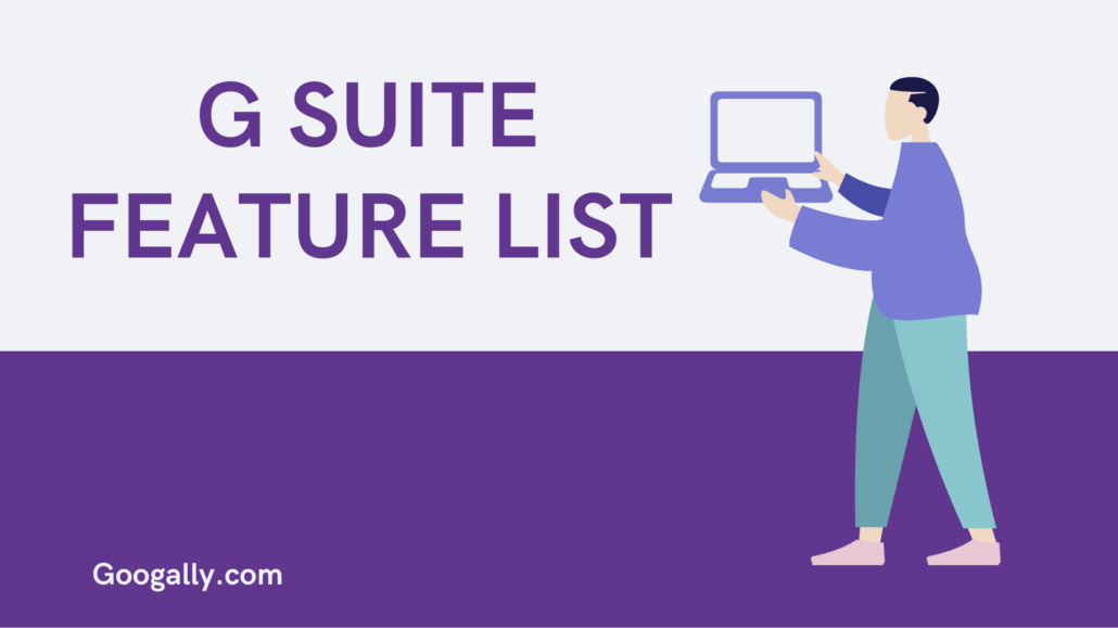 G SUITE FEATURE LIST