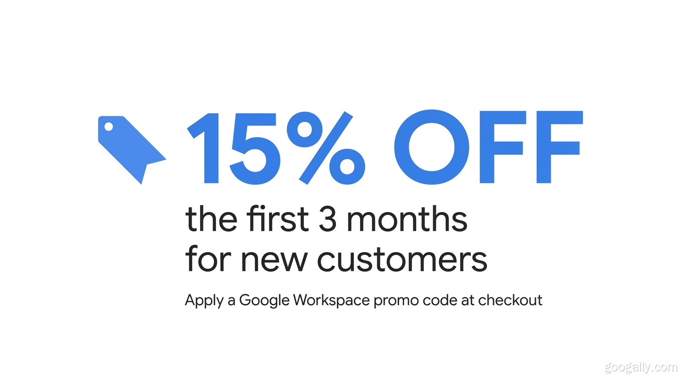 Callout: 15% off the first 3 months for new customers with a Google Workspace promo code