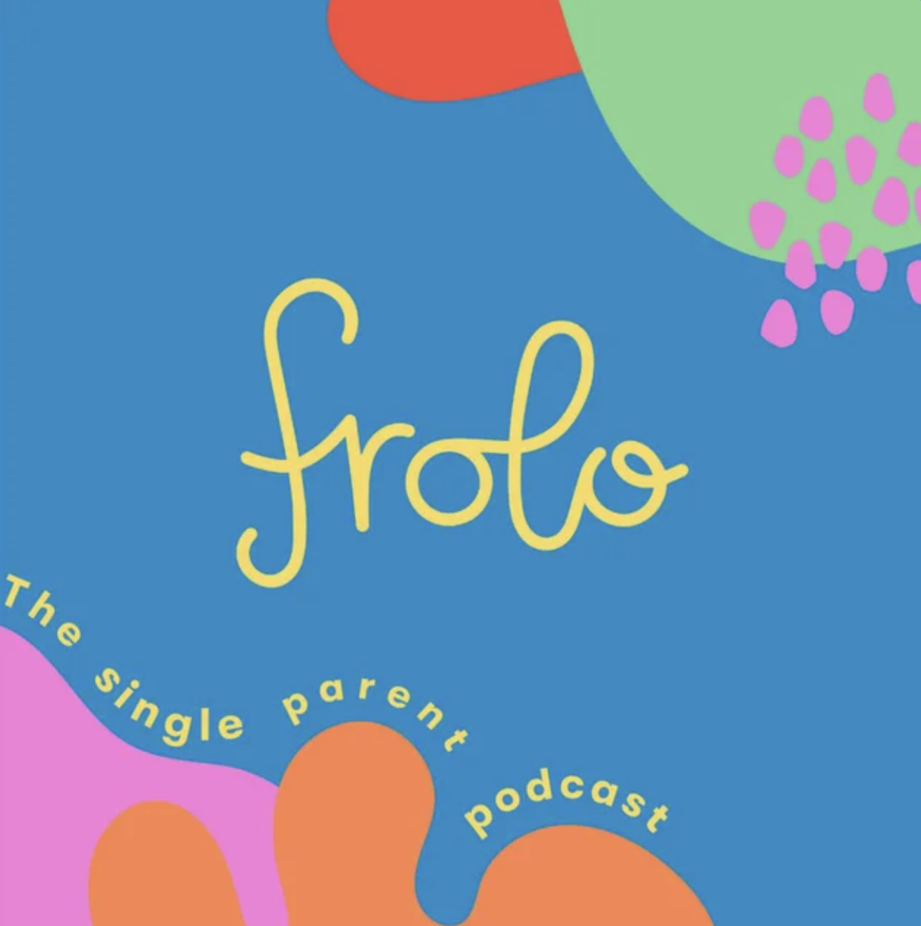 Frolo: The Single Parent Podcast cover art