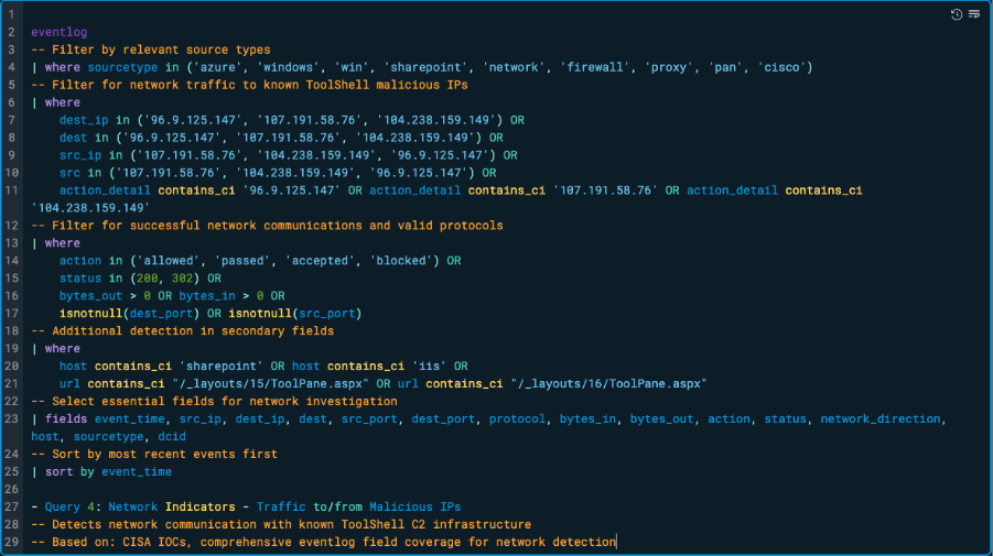 This detection query identifies potential C2 communication related to ToolShell, by monitoring for traffic involving known malicious IPs attributed to the campaign 96.9.125[.]147, 107.191.58[.]76, 104.238.159[.]149.