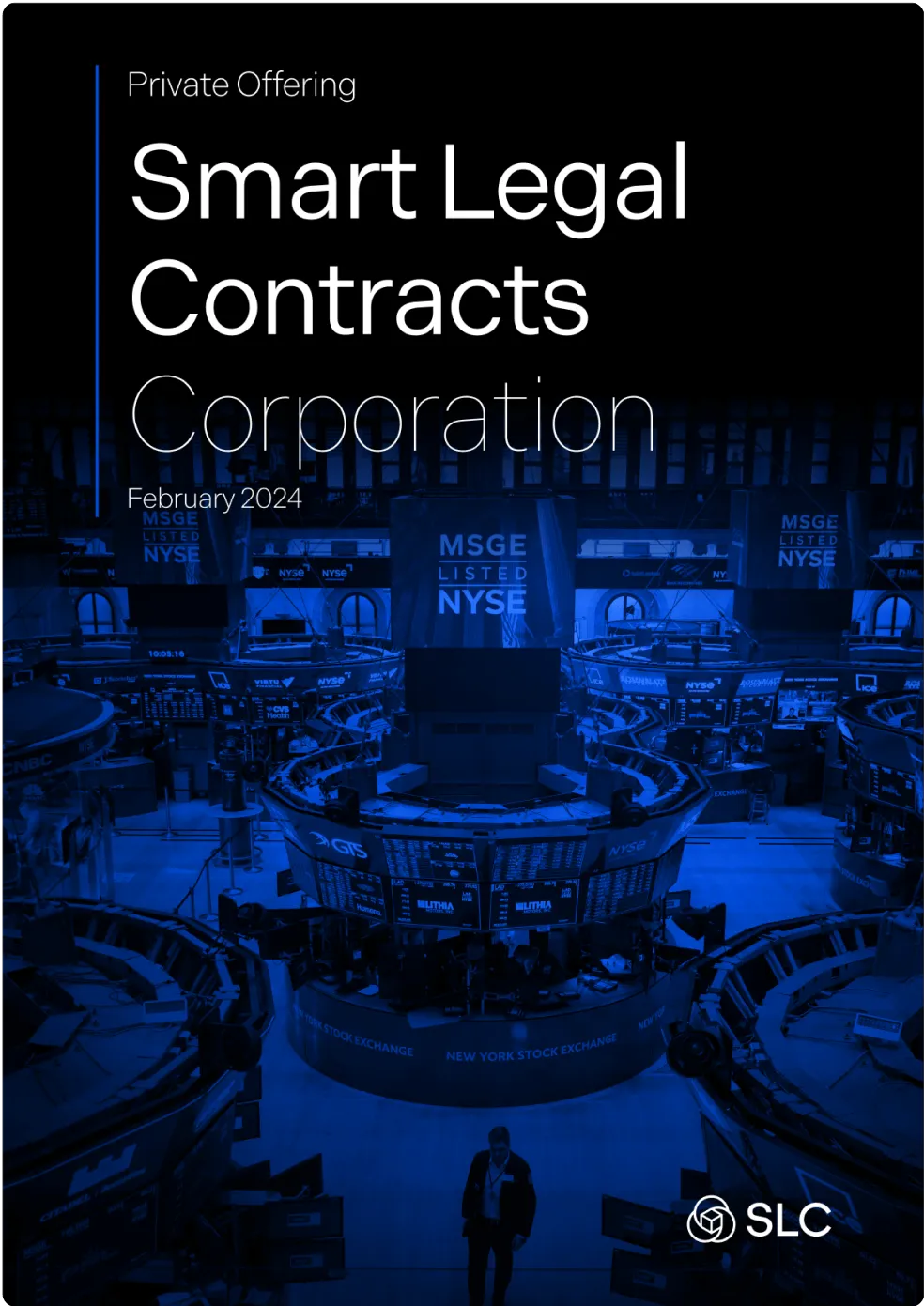 New York Stock Exchange trading floor with large screens displaying MSGE listed on NYSE, overlaid with text about Smart Legal Contracts Corporation private offering February 2024.