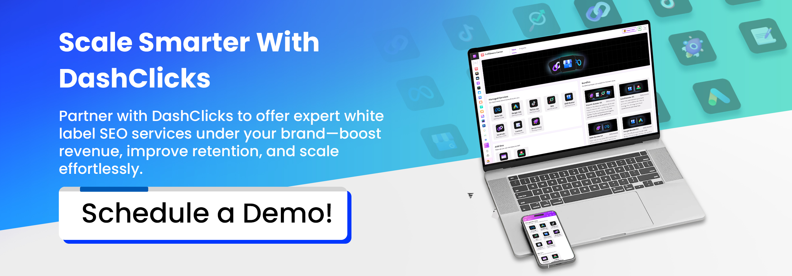 Scale Smarter With DashClicks!