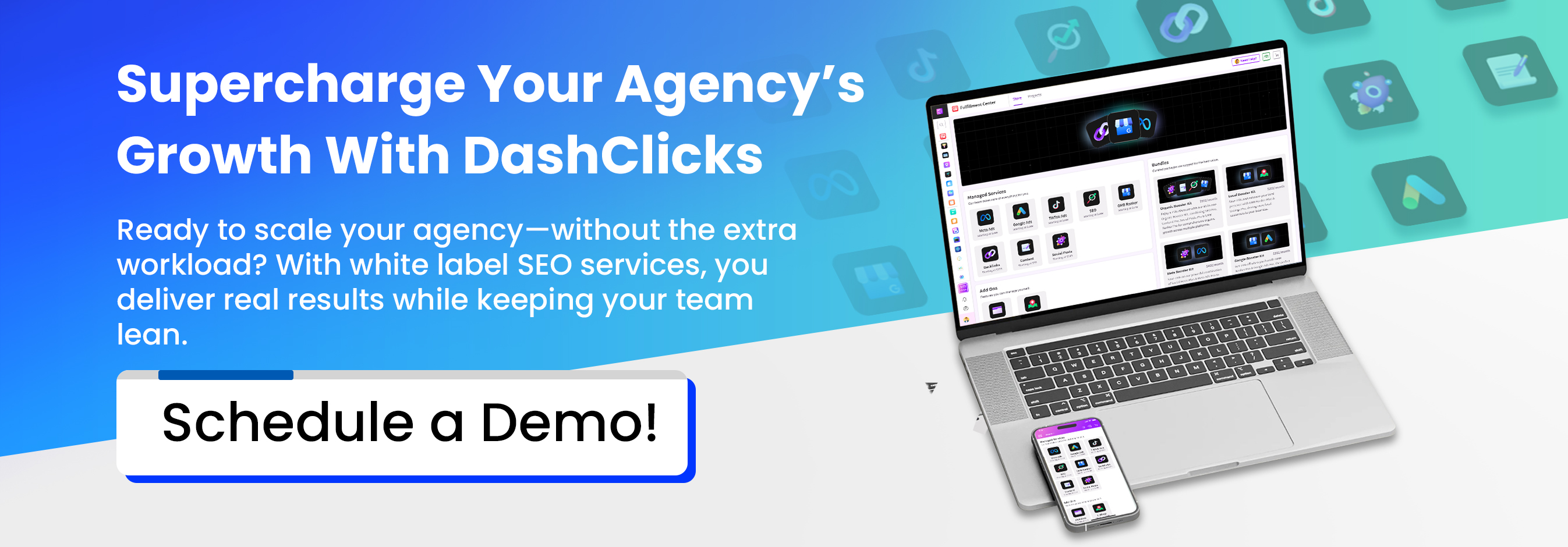 Supercharge Your Agency’s Growth With DashClicks!