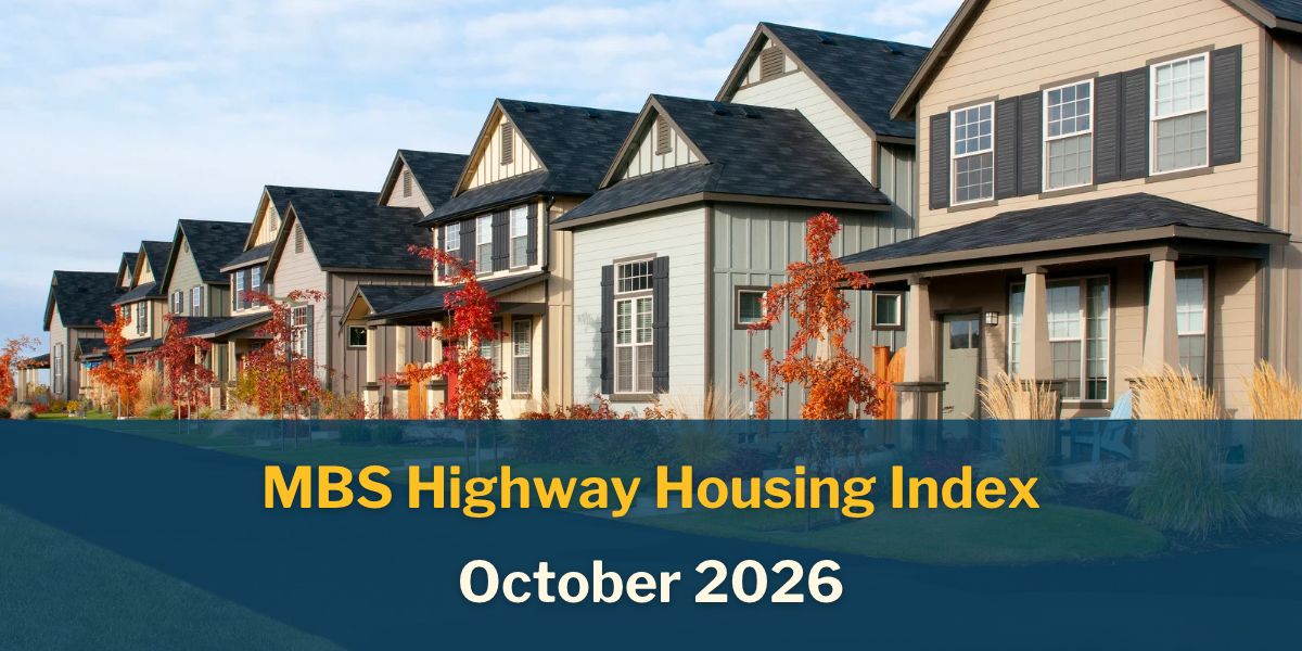 October 2026 MBS Highway Housing Index