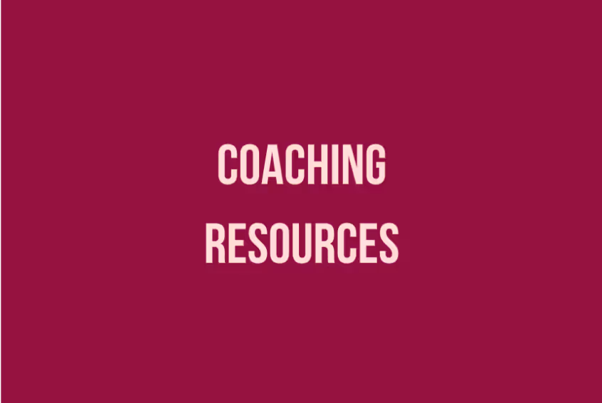Coaching Resources