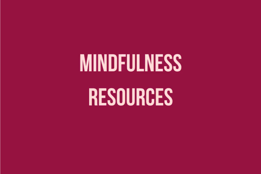 Mindfulness Resources