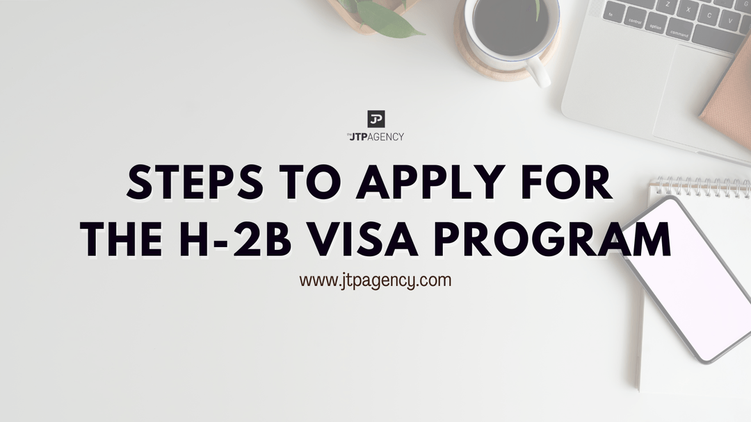 Understanding H-2B Program Recruiting Requirements