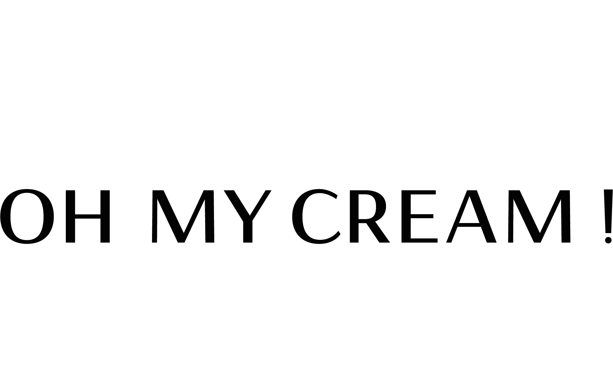Oh My Cream