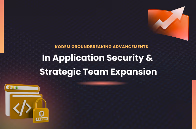 PRESS RELEASE: Kodem Security Announces Groundbreaking Advancements & Strategic Expansion of Leadership Team