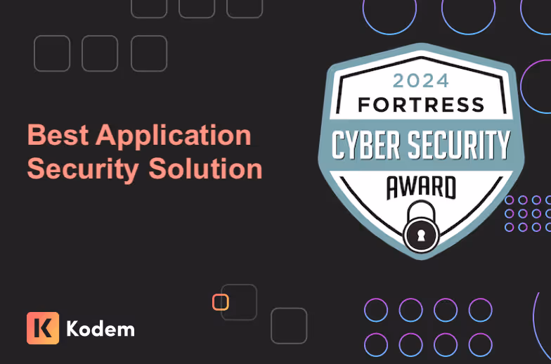 PRESS RELEASE: Kodem Security Wins 2024 Fortress Cybersecurity Award for Best Application Security Solution