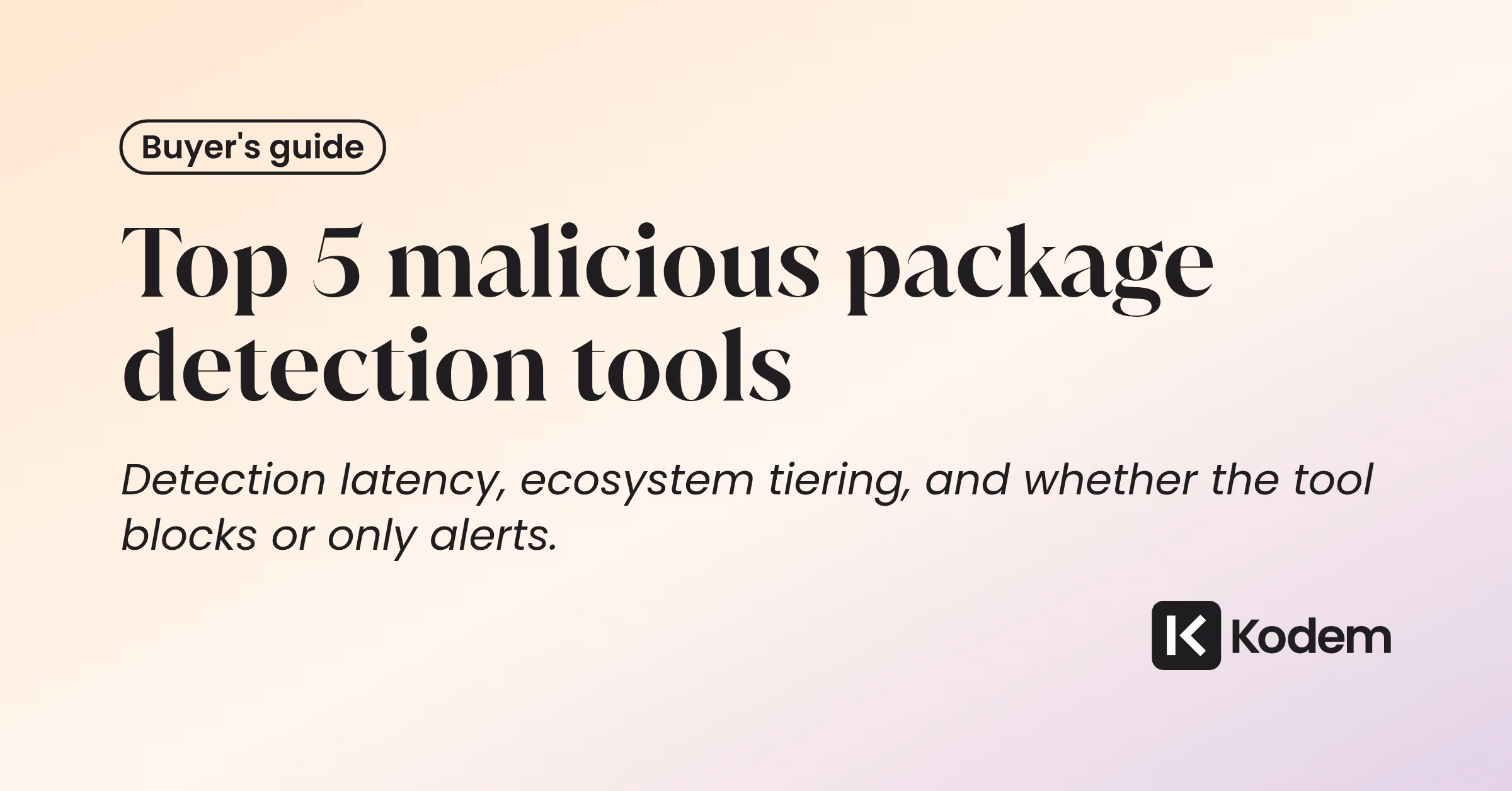 Top 5 Malicious Package Detection Tools in 2026
