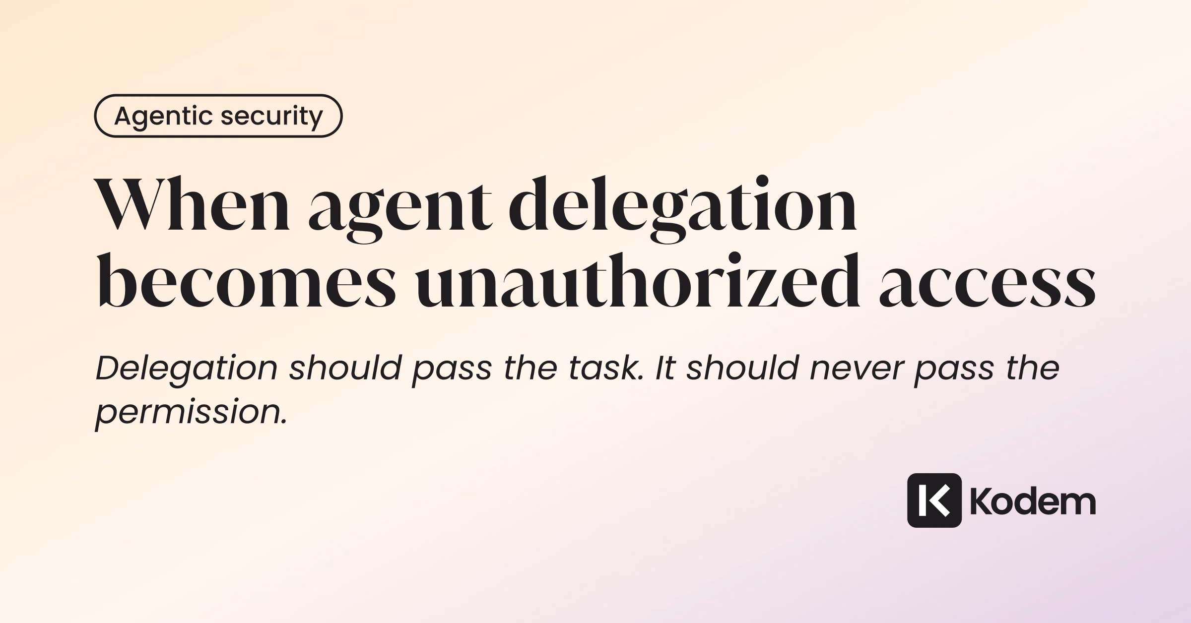 When AI Agent Delegation Becomes Unauthorized Access