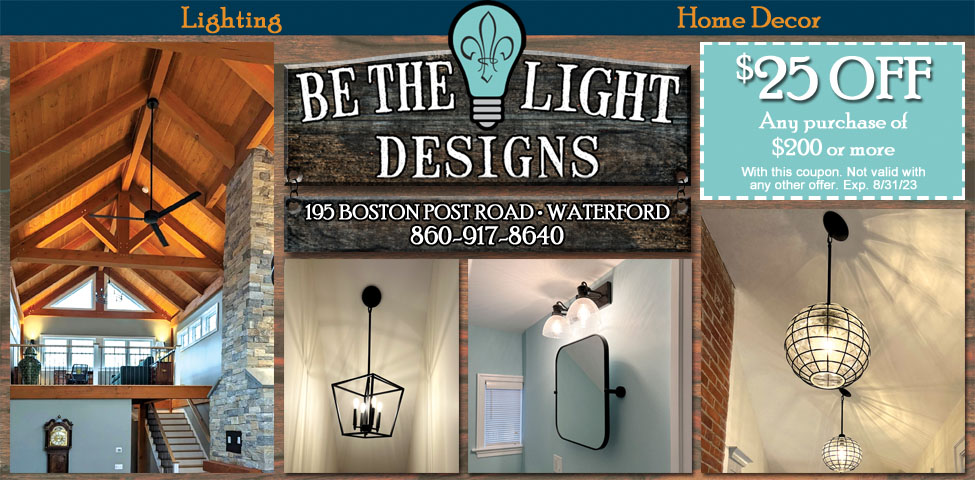 This ad for Be The Light Designs in Waterford, CT. has a coupon for $25 off any purchase of $200 or more. They are a custom lighting design company.