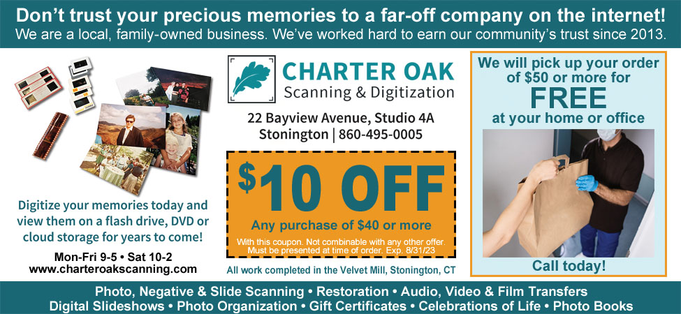 This ad for Charter Oak Scanning & Digitization in Stonington, CT. has a coupon for $10 off.  Digitize your memories today, view them for years to come!