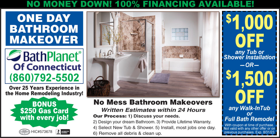 This ad for Bath Planet of Connecticut has coupons for $1000 off tub or shower installation and $1500 off walk-in tub or full bath remodel plus $250 gas card free with every job.