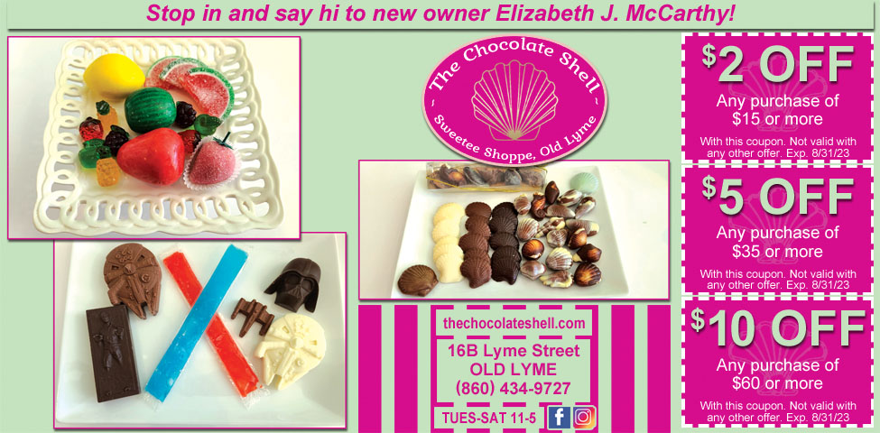 This ad has coupons for $2 off, $5 off and $10 off at The Chocolate Shell in Old Lyme, CT.  The sweetest shop in town with an extensive variety of chocolates and candies.