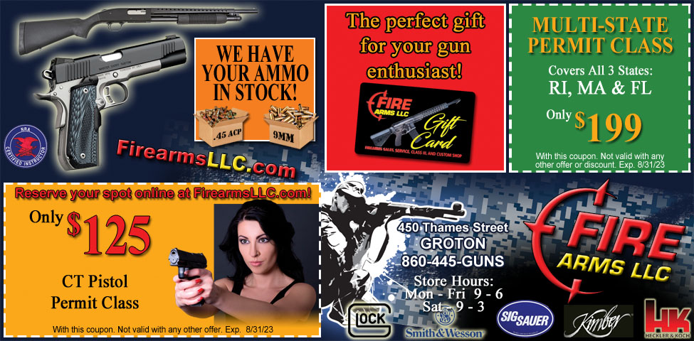 This ad for Firearms, LLC in Groton, CT. has coupons for a pistol permit class only $125. and a multi-state permit class only $199. Best prices on guns and ammo.