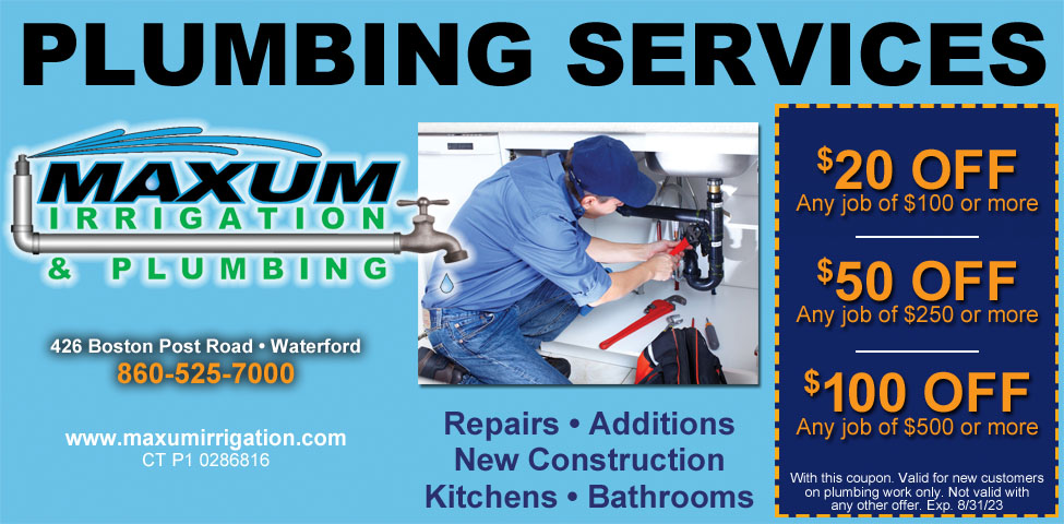 This ad for Maxum Irrigation and Plumbing in CT. has coupons for $20 off, $50 off, and $100 off any plumbing service. Full service plumbing as well as sprinkler system installations and repairs. 
