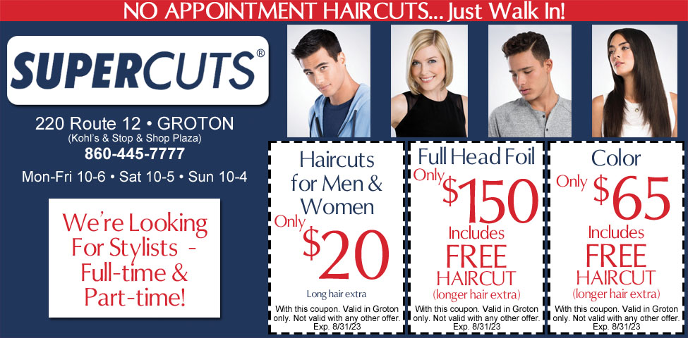 This ad for Supercuts in Groton, CT. has coupons for $20 men & women's haircuts, full head foil $150, and Color $65. They are a full service hair salon.