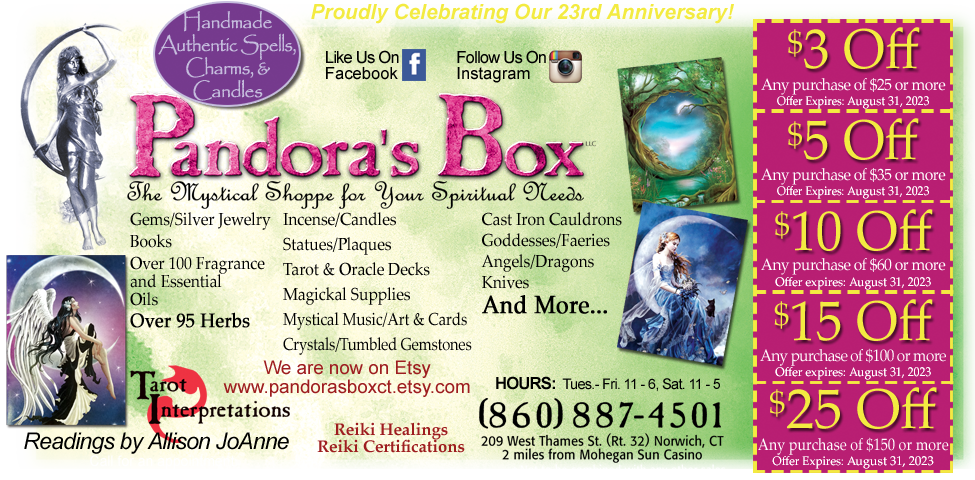 This ad for Pandora's Box in Norwich, CT. has $3 off, $5 off, $10 off and $15 off, $20 off  coupons. They feature books, essential oils, herbs, incense and more.