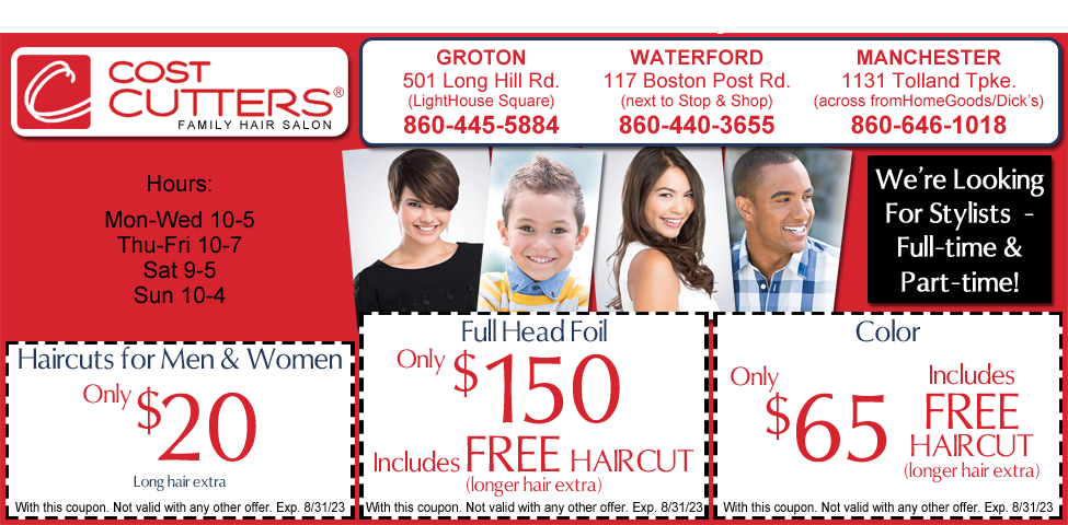 This ad for Cost Cutters in Groton, Waterford & Manchester, CT. has coupons for $20 men & women's haircuts, full head foil $150, and Color $65. They are a full service hair salon.