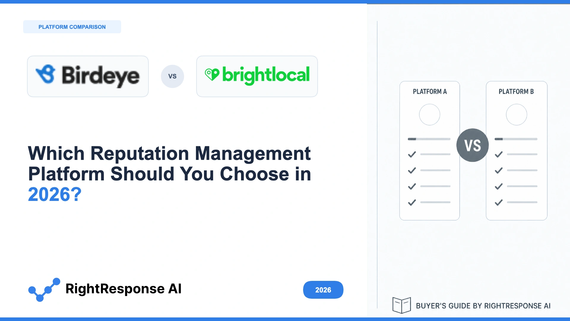Birdeye vs BrightLocal (vs RightResponse AI): Which Reputation Management Platform Should You Choose in 2026?