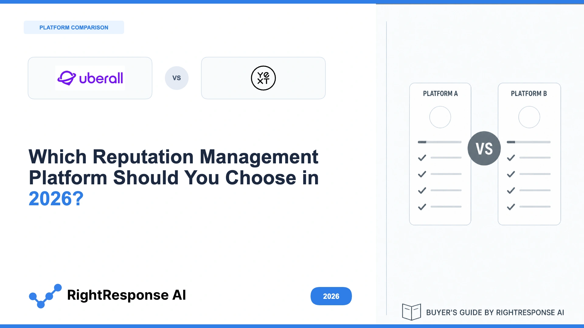 Uberall vs Yext (vs RightResponse AI): Which Reputation Management Platform Should You Choose in 2026?