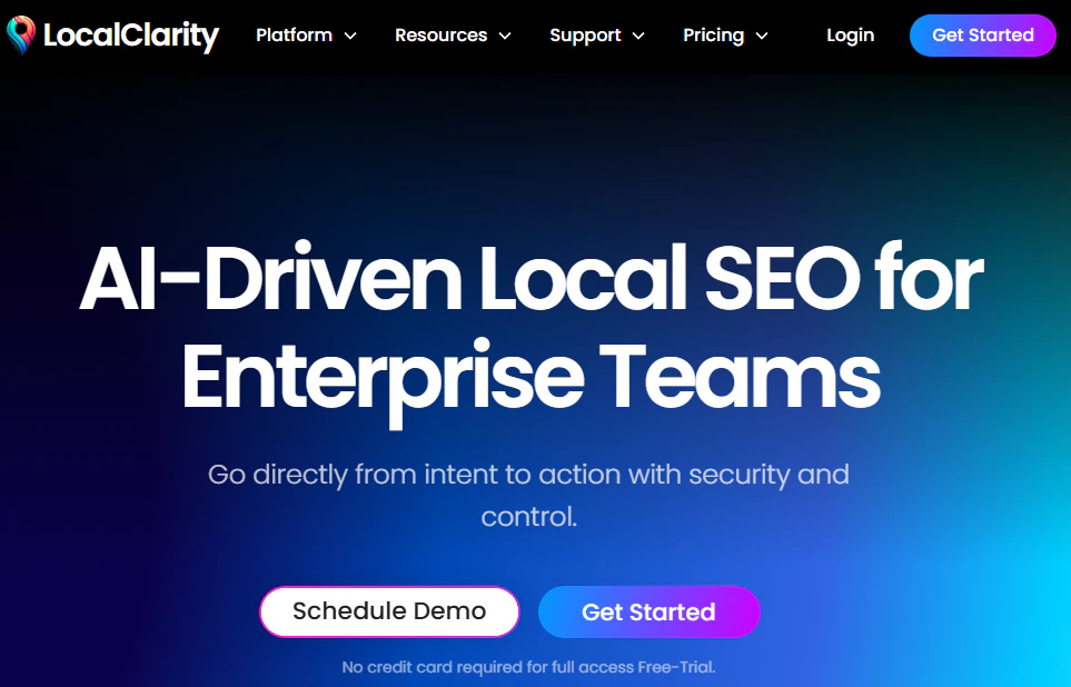 LocalClarity homepage with the headline “AI-Driven Local SEO for Enterprise Teams,” Schedule Demo and Get Started buttons, and free-trial note.